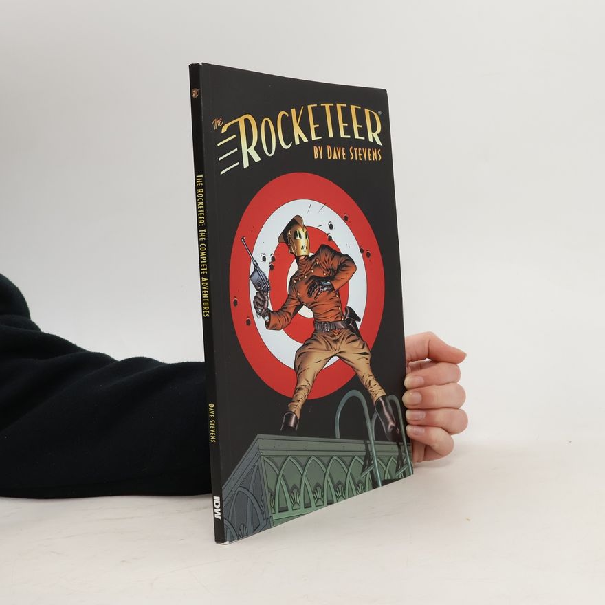 Dave Stevens The Rocketeer The Complete Adventures