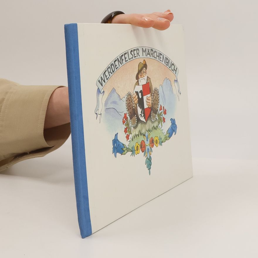 Autorenkollektiv Werdenfelser Märchenbuch. Ein Sonntag bei den Berggeistern