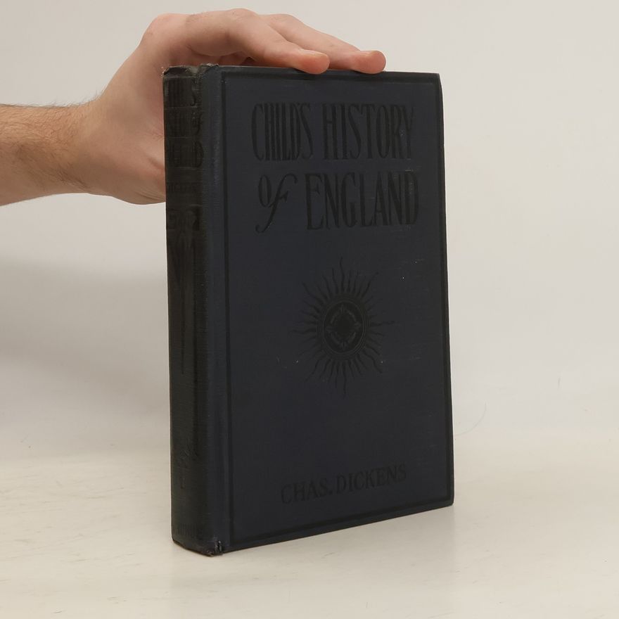 Charles Dickens A Child's History of England
