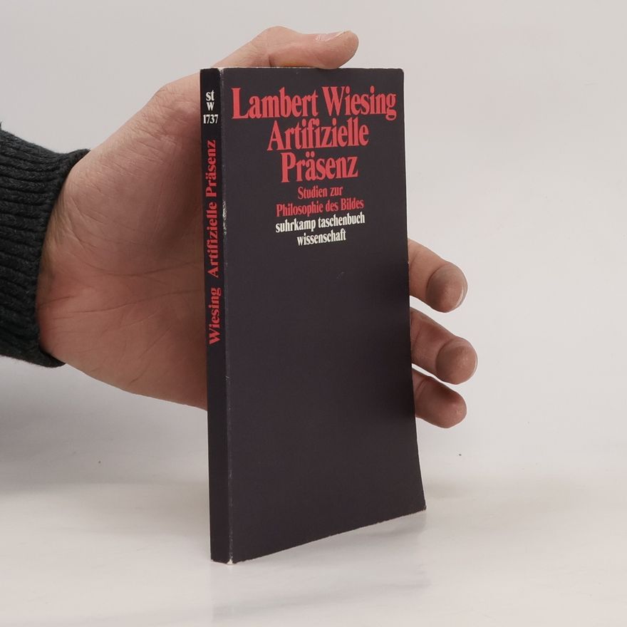 Lambert Wiesing Suhrkamp Taschenbuch Wissenschaft - 1737: Artifizielle Präsenz