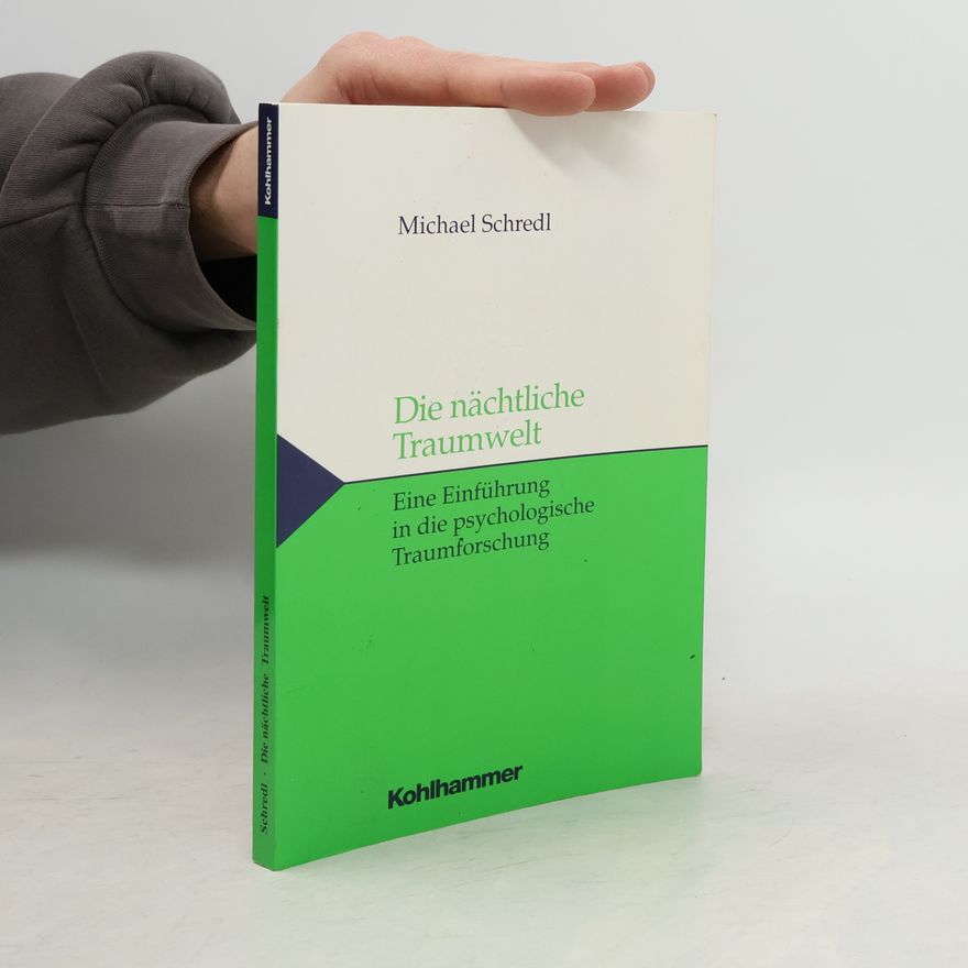 Michael Schredl Die nächtliche Traumwelt