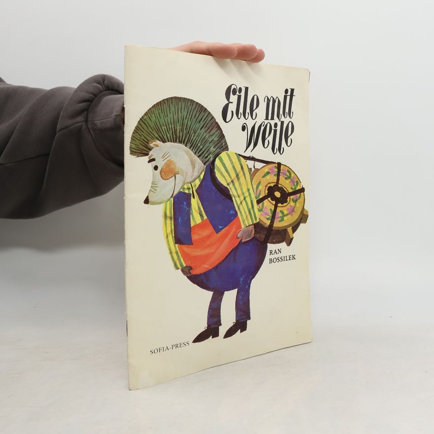 Ran Bossilek Eile mit Weile