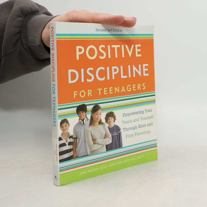 Jane Nelsen Positive Discipline For Teenagers, Revised 3Rd Edition