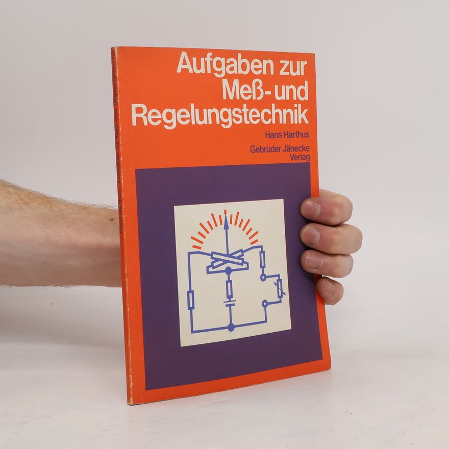 Hans Harthus Aufgaben zur Meß- und Regelungstechnik