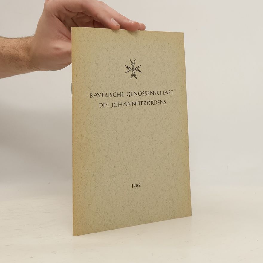 Various authors Bayerische Genossenschaft des Johanniterordens