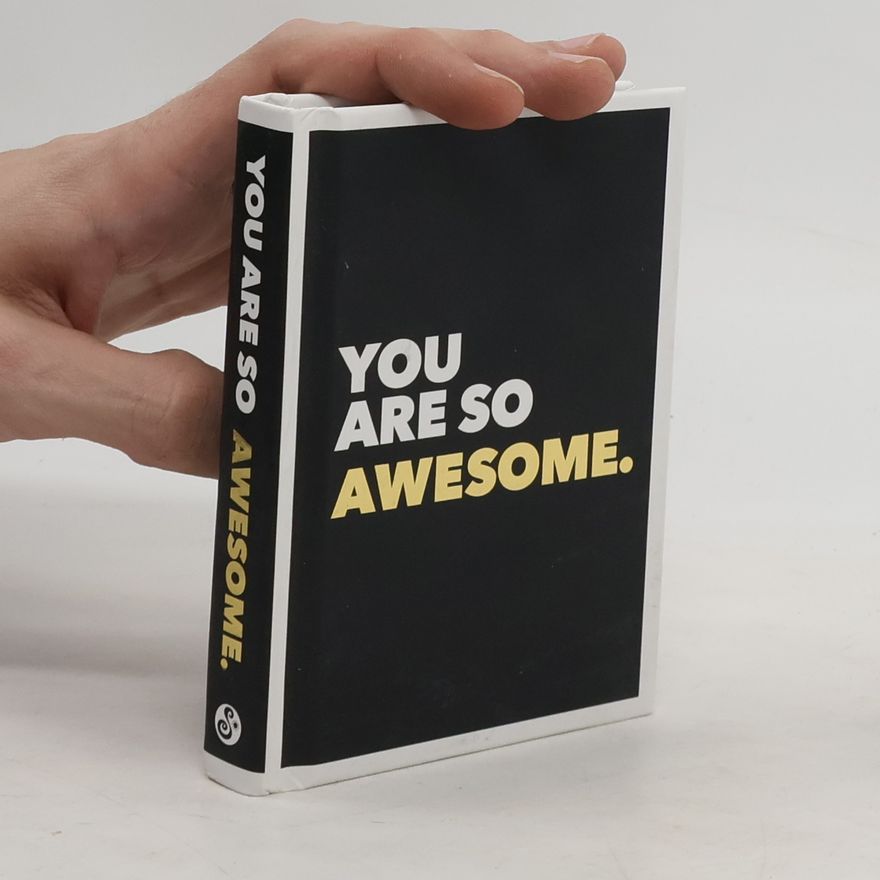 Various authors You Are So Awesome