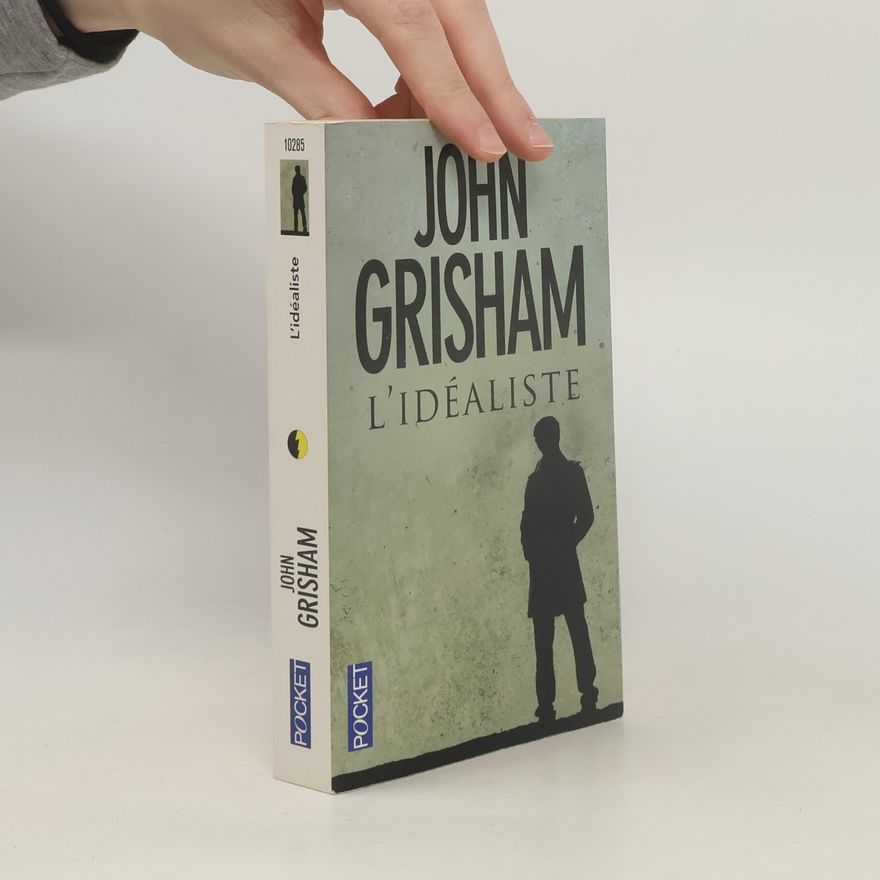 John Grisham L'Idéaliste