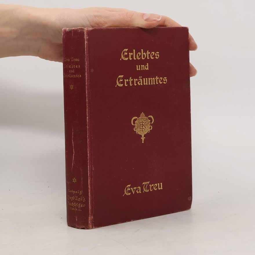 Eva Treu Erlebtes und Erträumtes