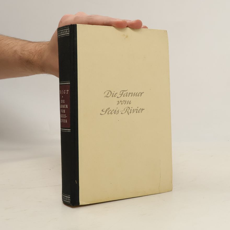Bernhard Voigt Die Farmer vom Seeis-Rivier