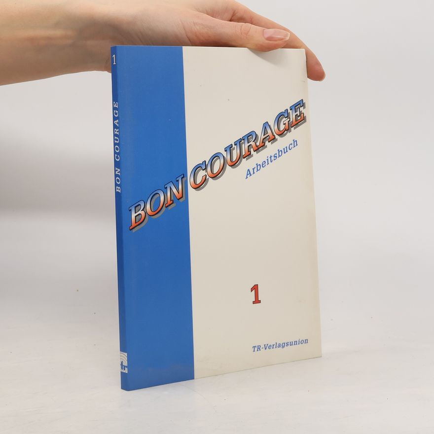 Autorenkollektiv Bon Courage, Arbeitsbuch 1