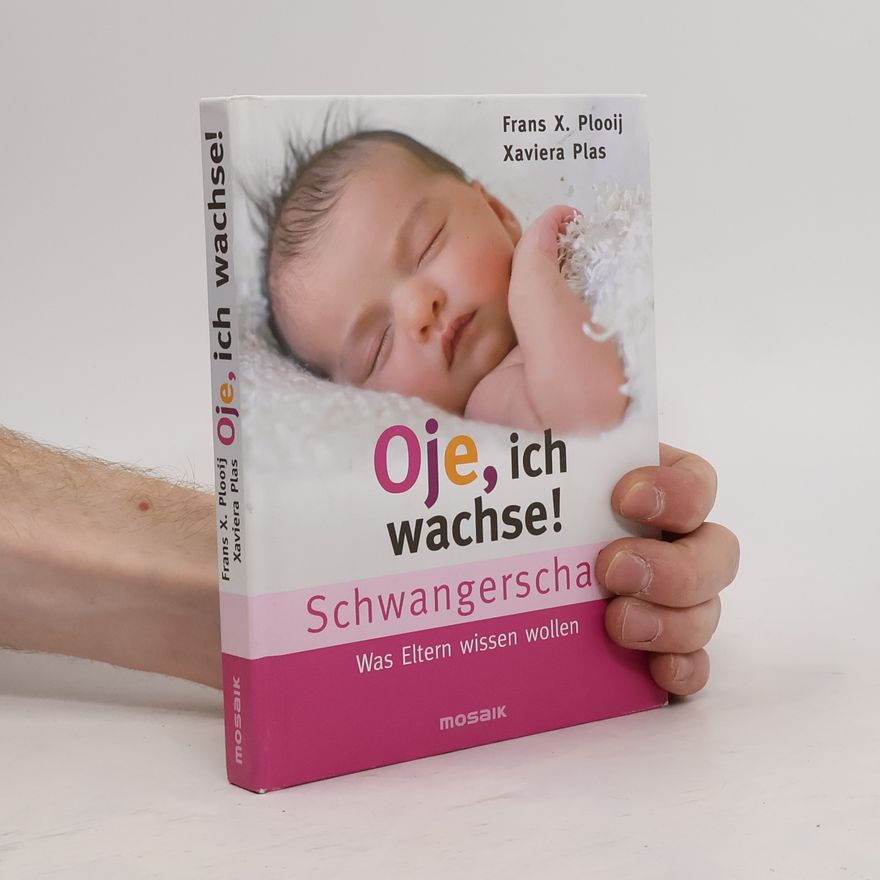 Frans X. Plooij Oje, ich wachse! Schwangerschaft