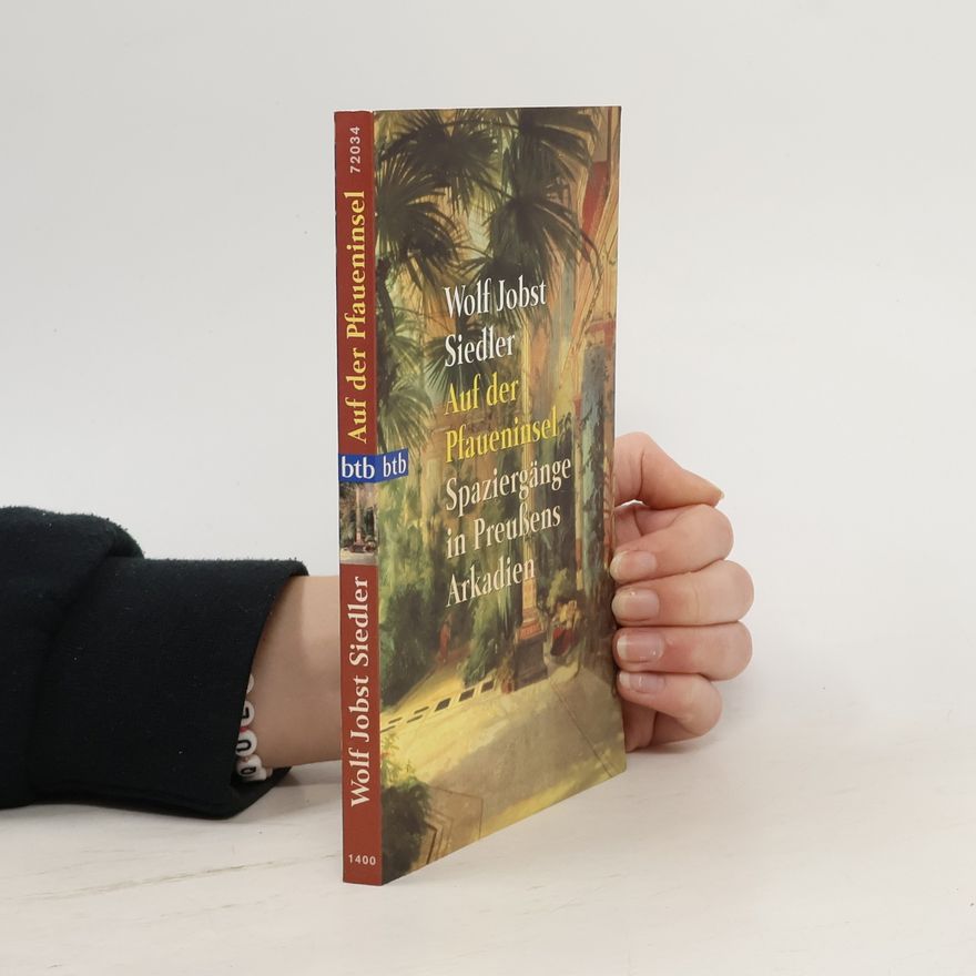 Wolf Jobst Siedler Auf der Pfaueninsel