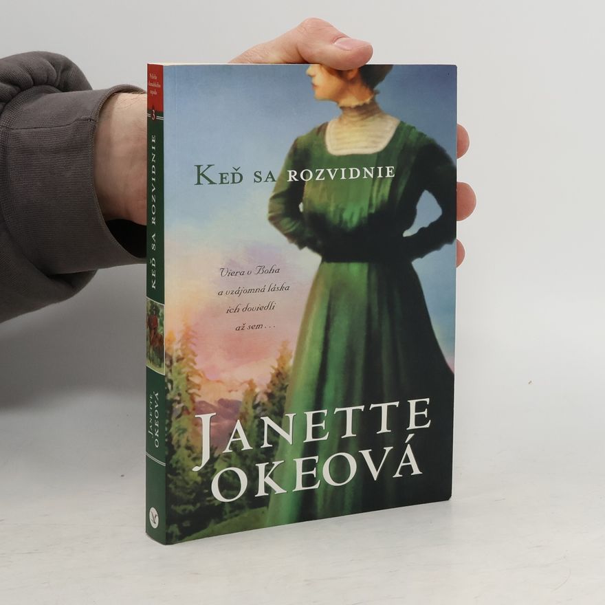 Janette Oke Keď sa rozvidnie
