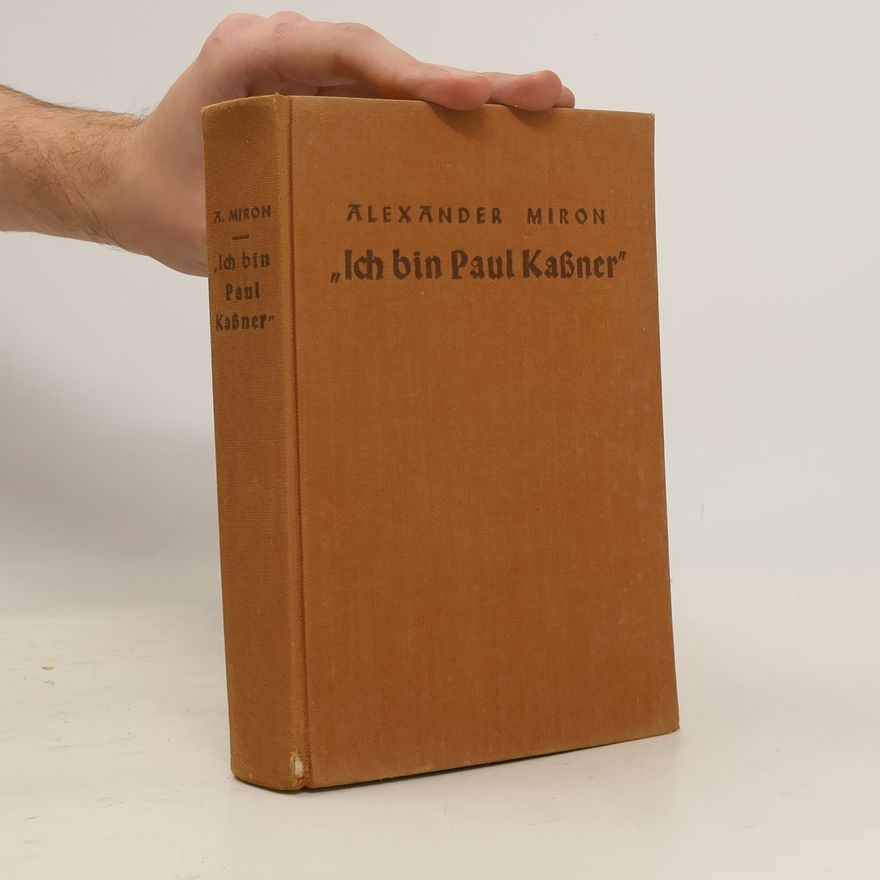 Alexandr Mironov Ich bin Paul Kaßner