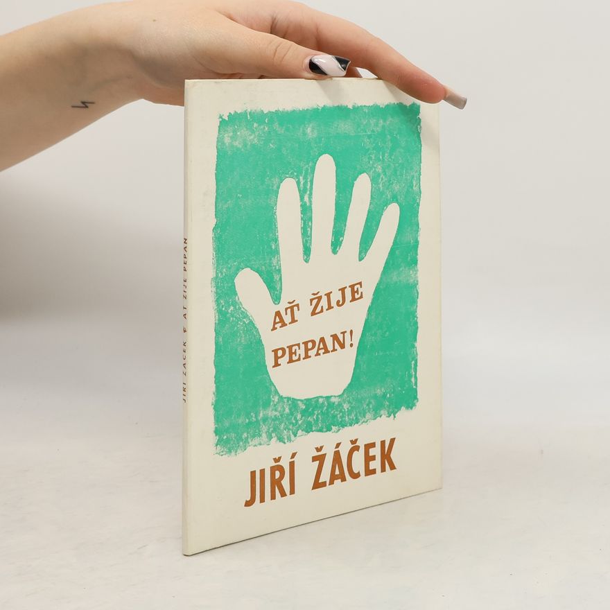 Jiří Žáček Ať žije Pepan! : večerníčky z doby kamenné (číslovaný výtisk)