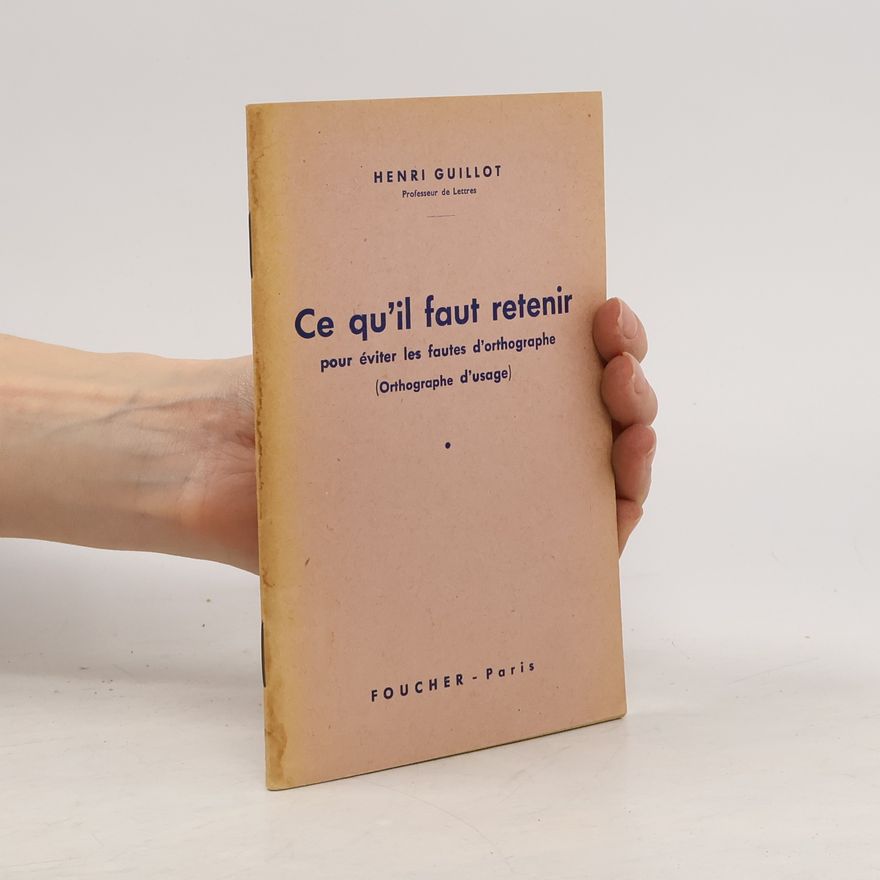 Henri Guillot Ce qu´il faut retenir