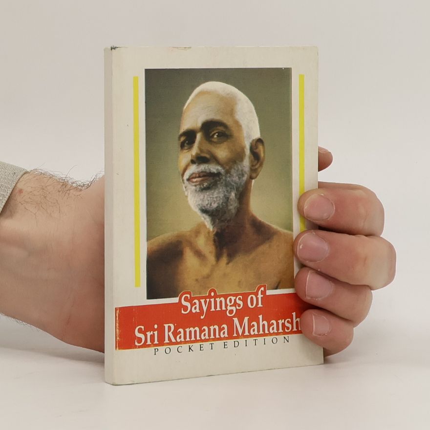 A. R. Natarajan Sayings of Sri Ramana Maharshi