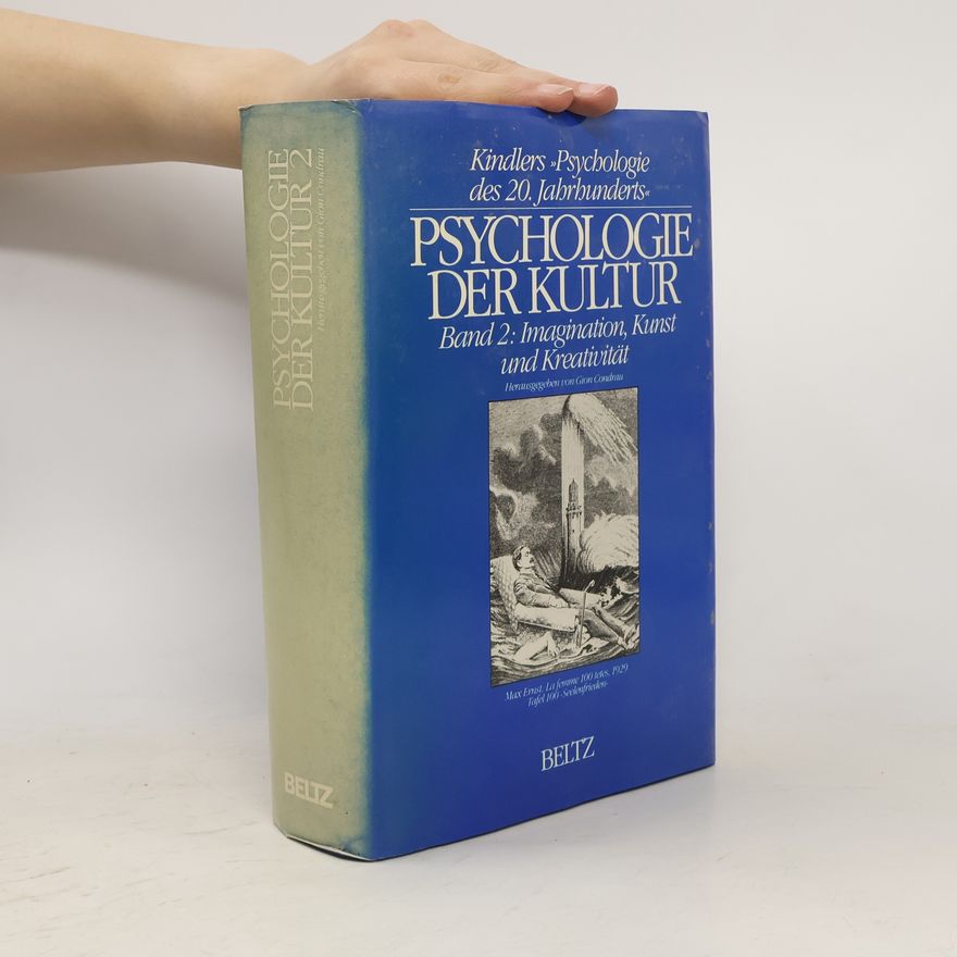 Gion Condrau Kindlers Psychologie des 20. Jahrhunderts - 2: Psychologie der Kultur