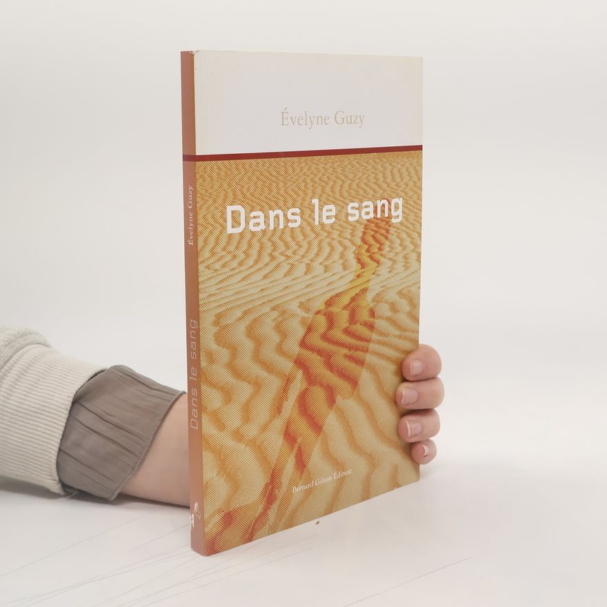 Évelyne Guzy Dans le sang