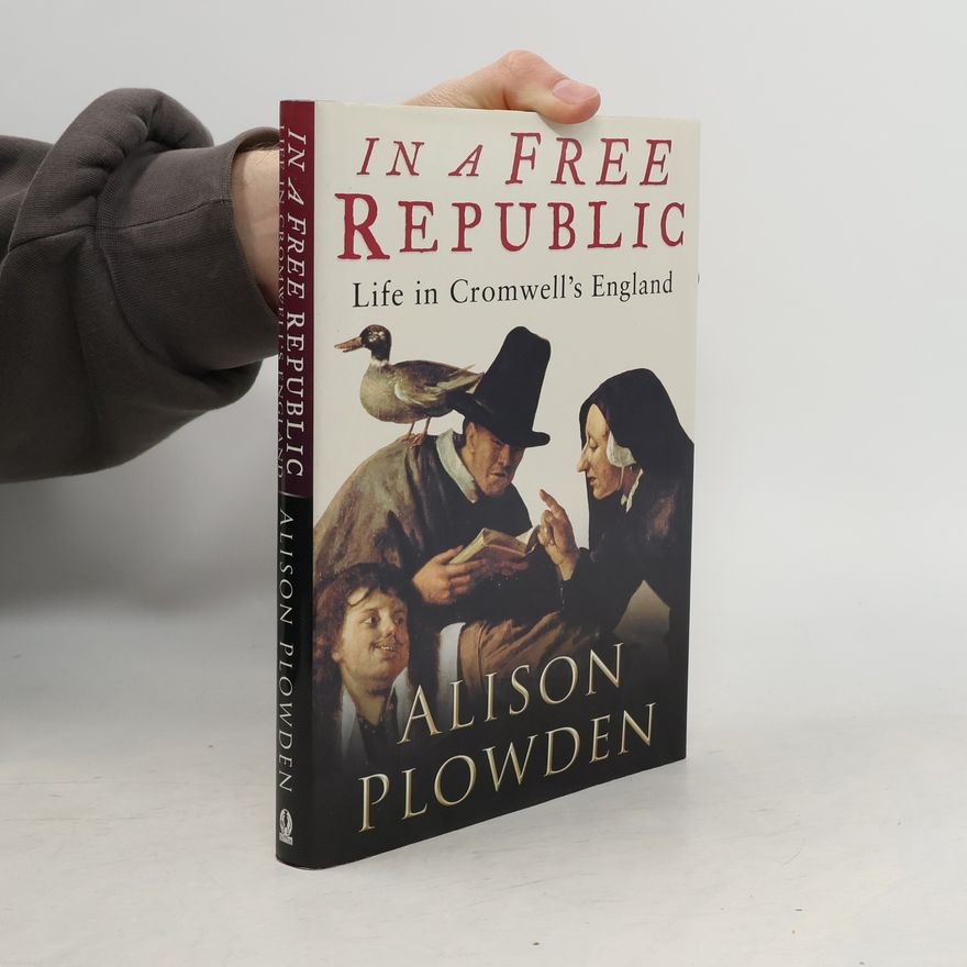 Alison Plowden In a Free Republic