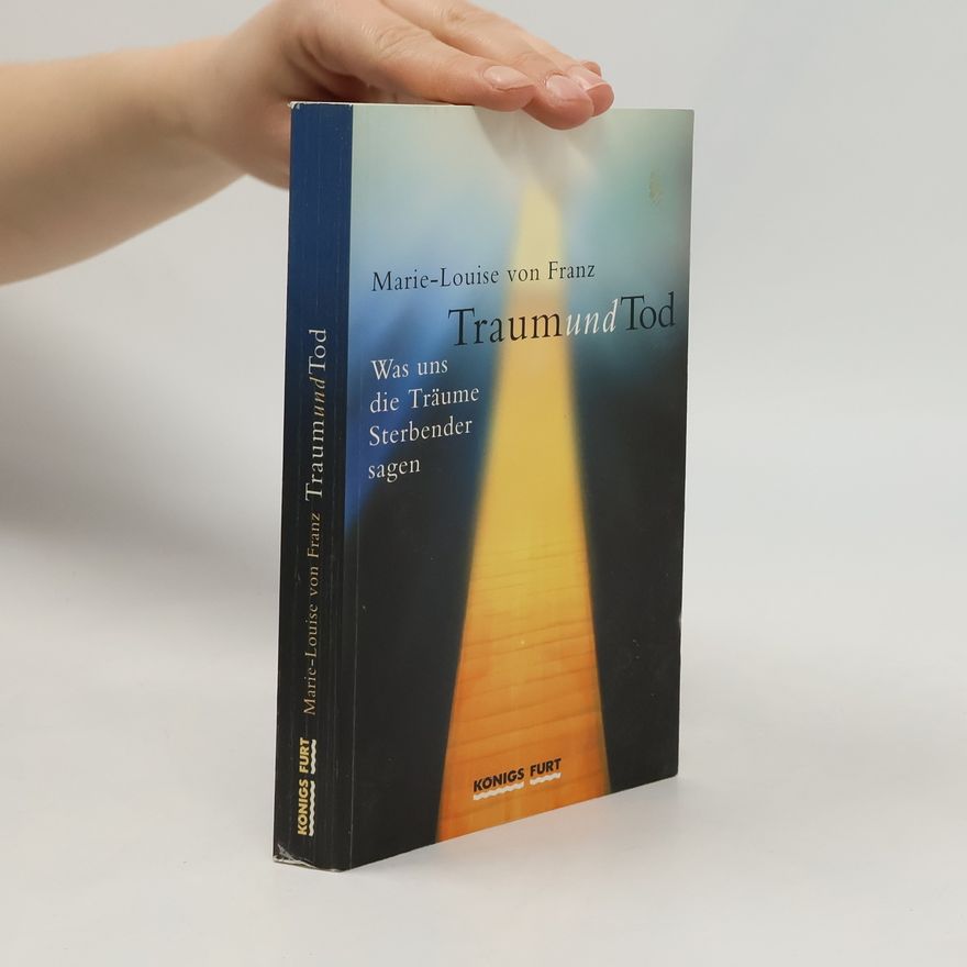 Marie-Louise von Franz Traum und Tod