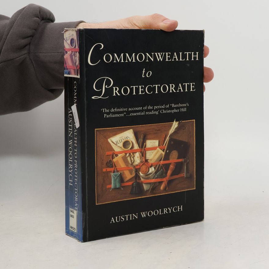 Austin Woolrych Commonwealth to Protectorate