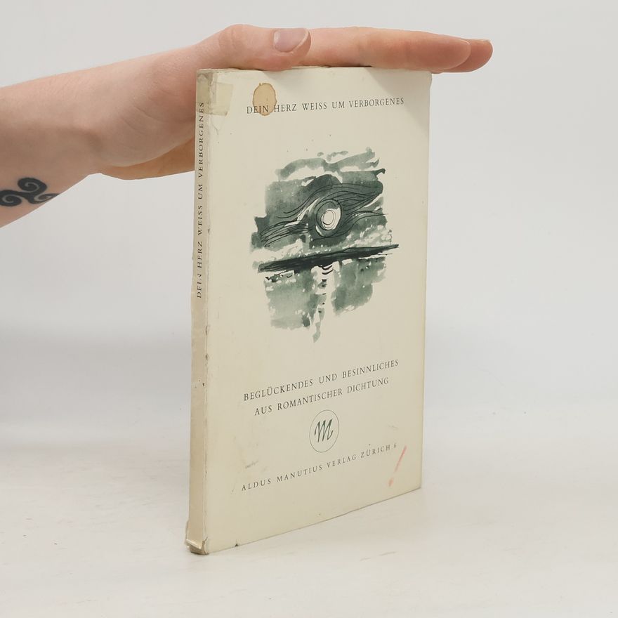 Various authors Beglückendes und Besinnliches aus romantischer Dichtung