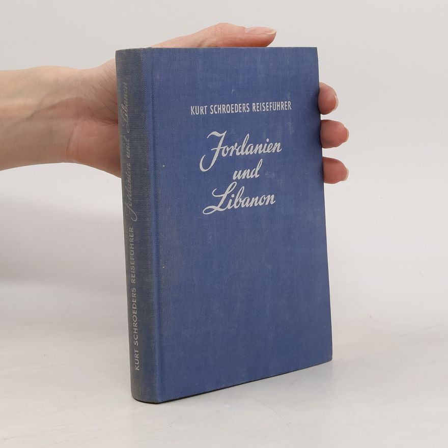 Kurt Schroeders Reisefuhrer Jordanien und Libanon