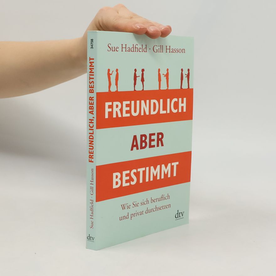 Sue Hadfield Freundlich, aber bestimmt