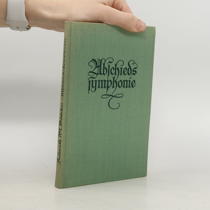 Helmuth Maximilian Böttcher Die Abschiedssymphonie