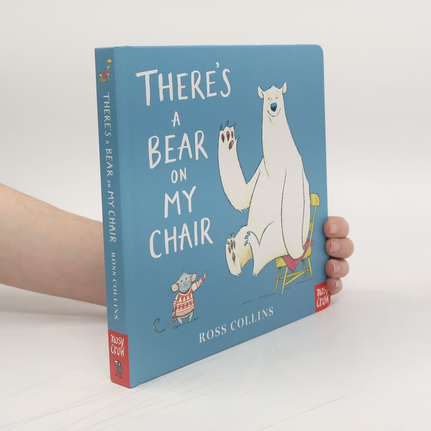 Ross Collins There's a Bear on My Chair