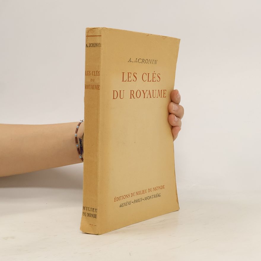 Archibald Joseph Cronin Les clés du royaume