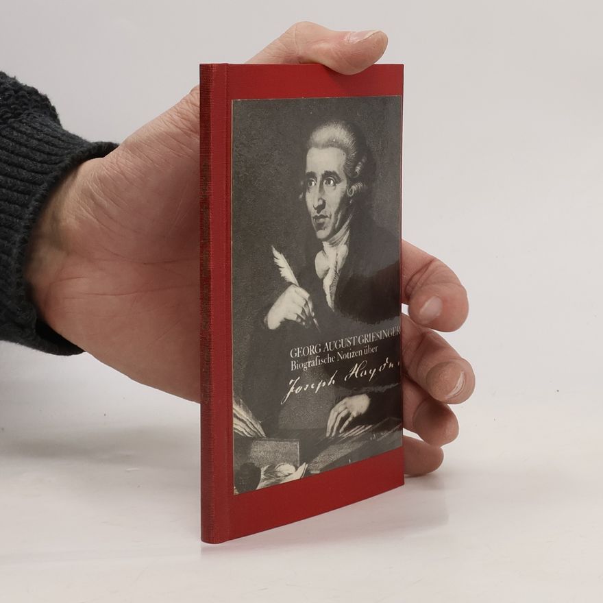 Georg August Griesinger Biographische Notizen über Joseph Haydn
