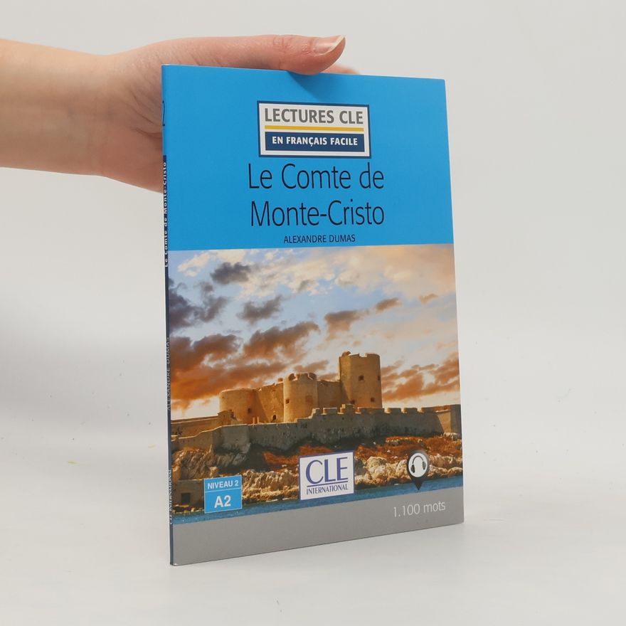 Alexandre Dumas der Ältere Le Comte de Monte-Cristo
