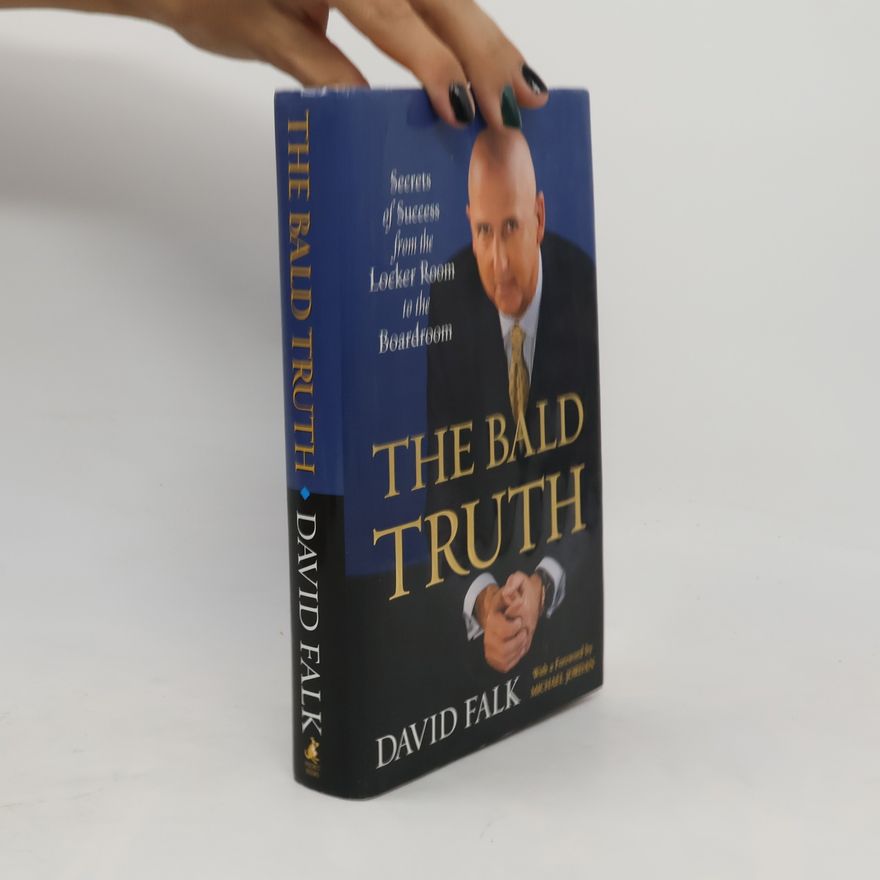 David Falk The Bald Truth
