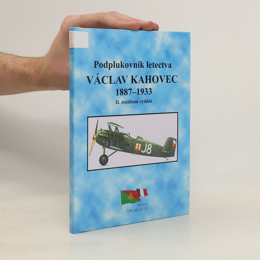 Petr Křížek Podplukovník letectva Václav Kahovec 1887-1933