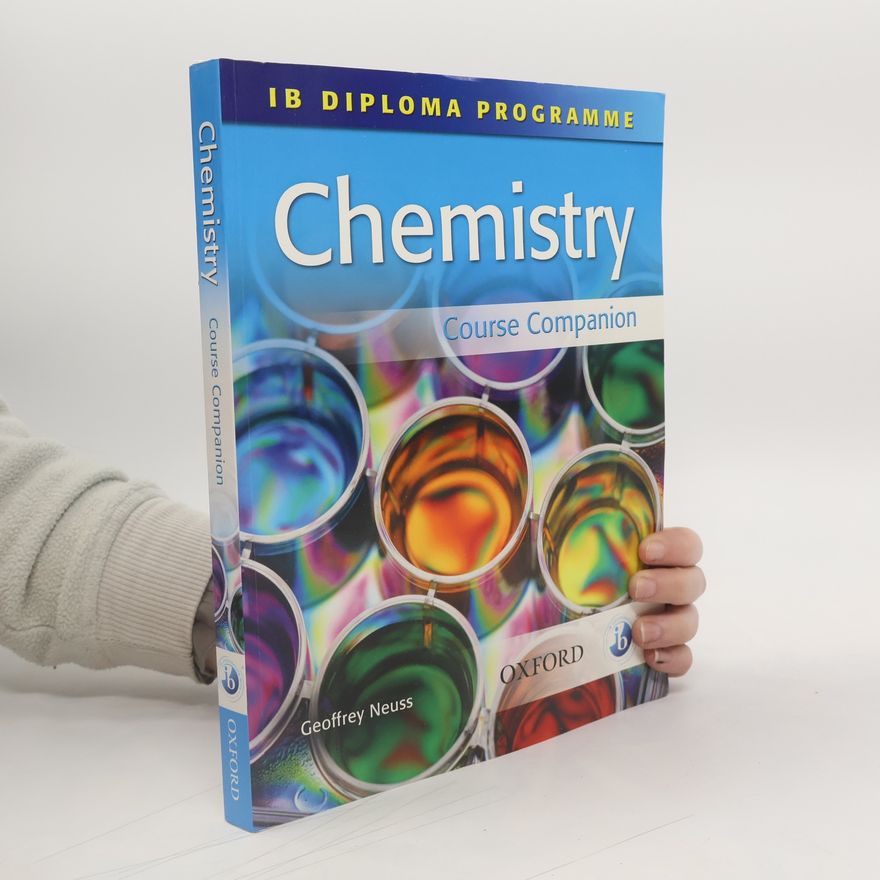 Geoffrey Neuss IB Diploma Programme: IB Chemistry Course Companion