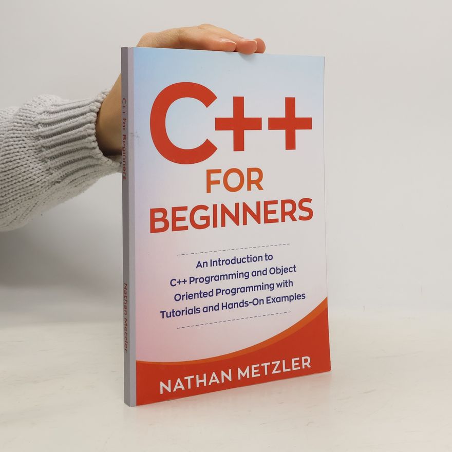 Nathan Metzler C++ for Beginners