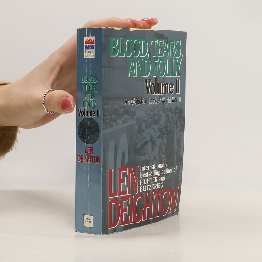 Len Deighton Blood, Tears, and Folly