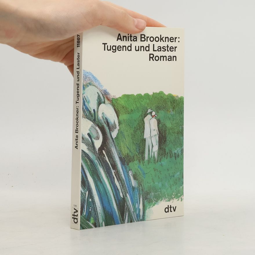 Anita Brookner Tugend und Laster