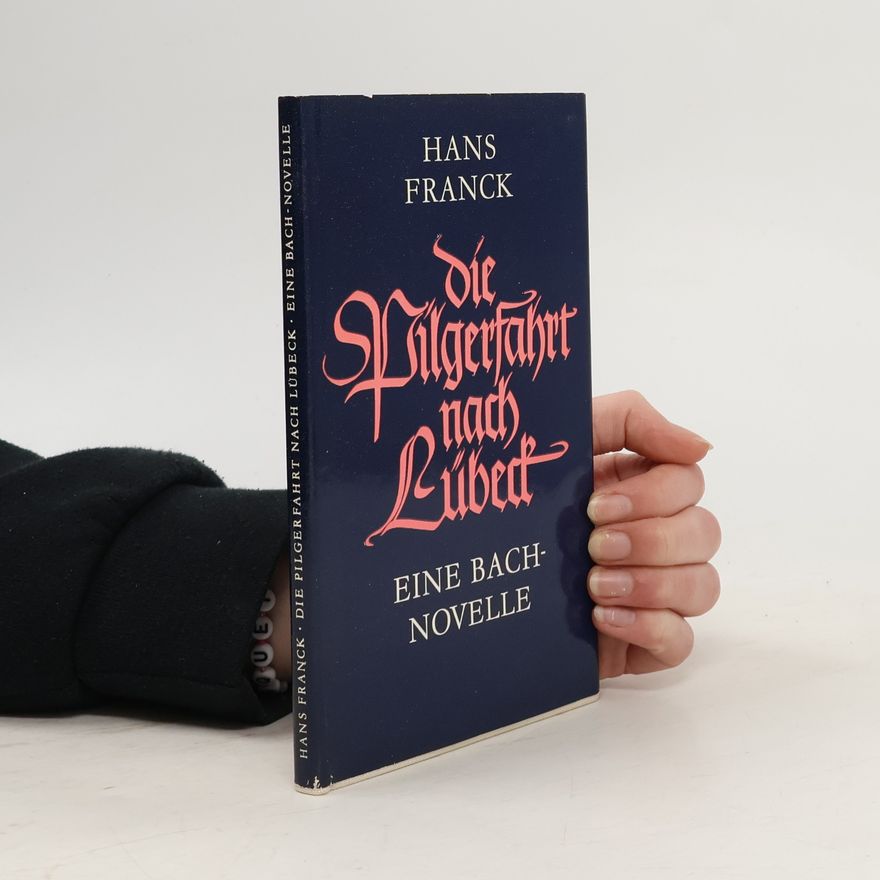 Hans Franck Die Pilgerfahrt nach Lübeck