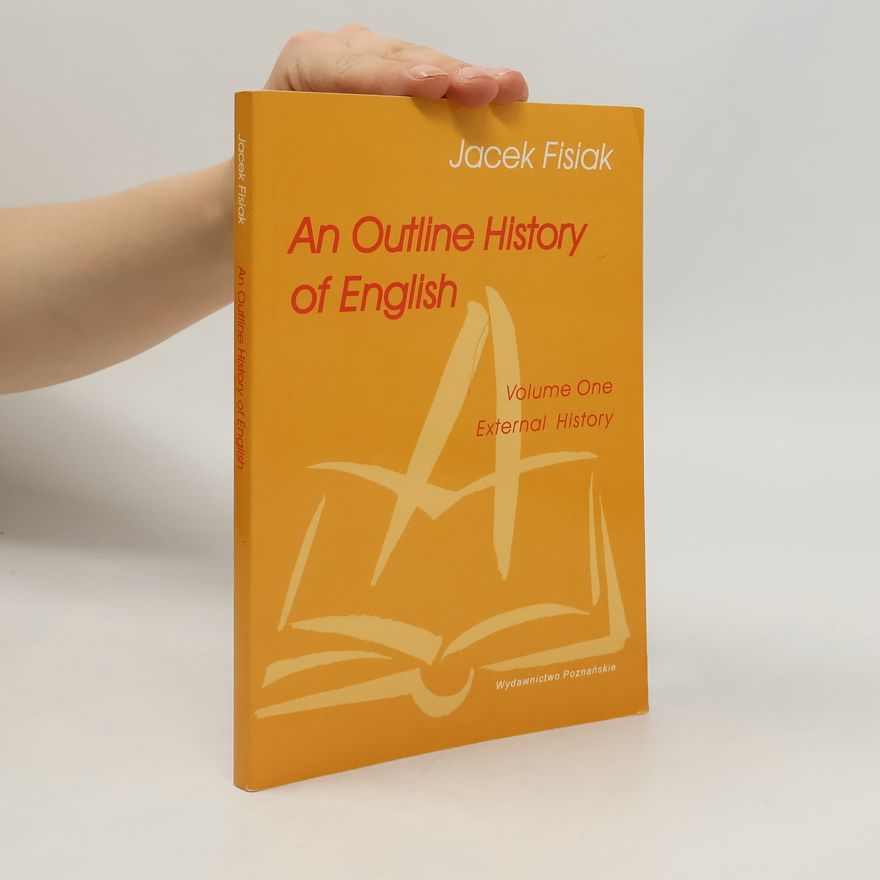 Jacek Fisiak An Outline History of English