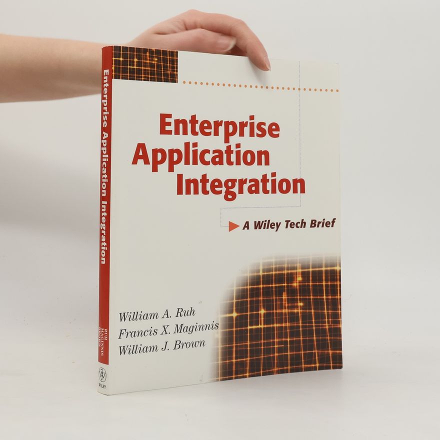 Francis X. Maginnis Enterprise Application Integration