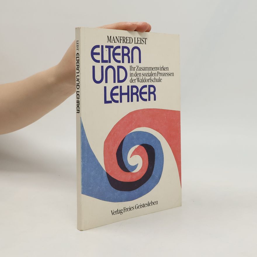 Manfred Leist Eltern und Lehrer