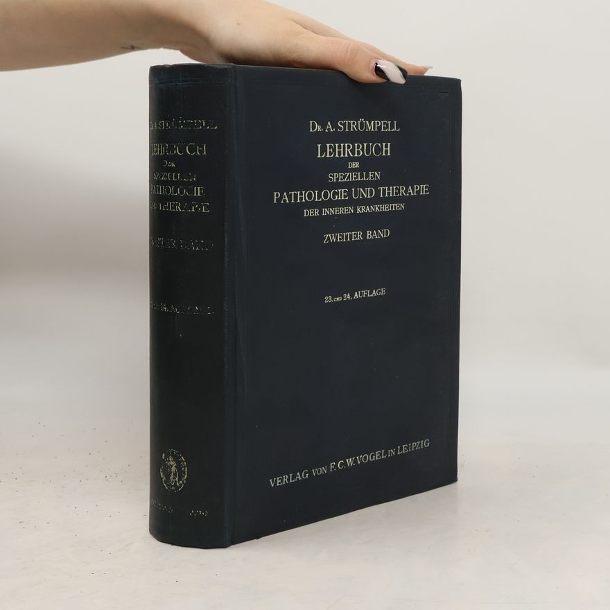 Adolf von Strümpell Lehrbuch der Speziellen Pathologie und Therapie der inneren Krankheiten 2