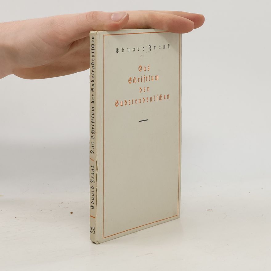 Eduard Frank Das Schrifttum der Sudetendeutschen