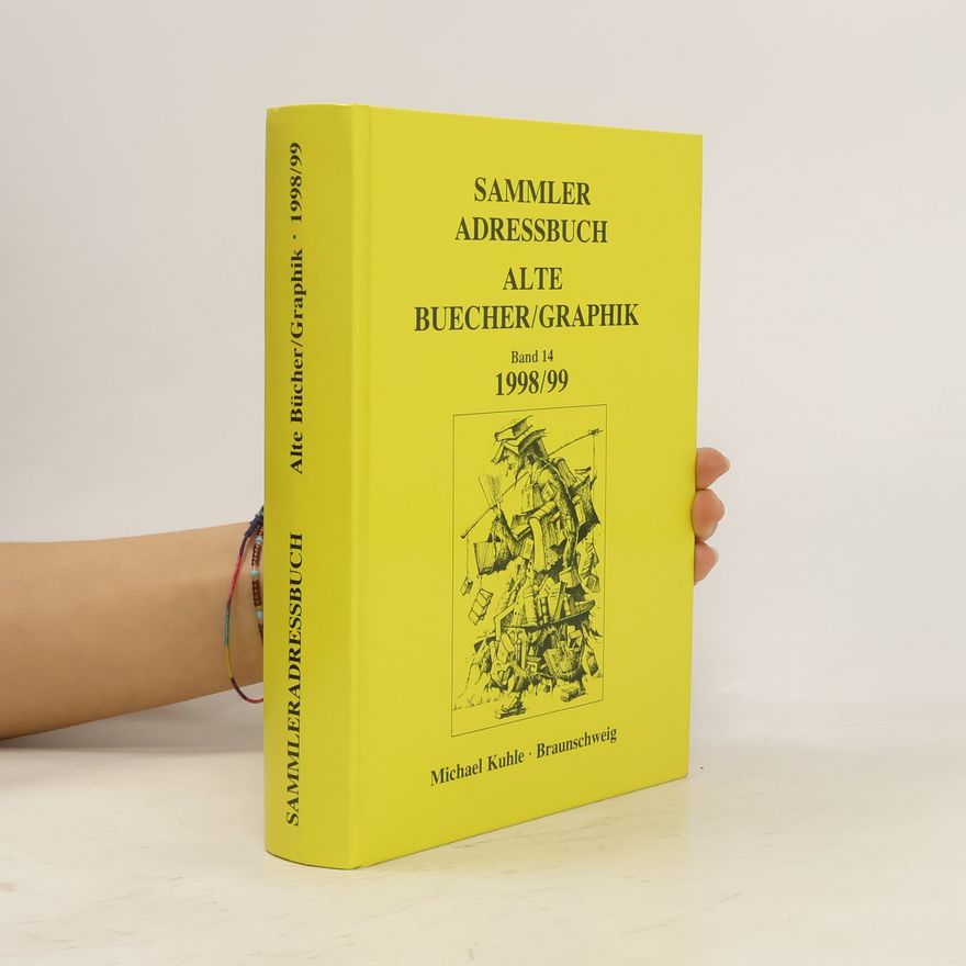 Collectif d'auteurs Sammler Adressbuch. Alte Buecher/Graphik 14