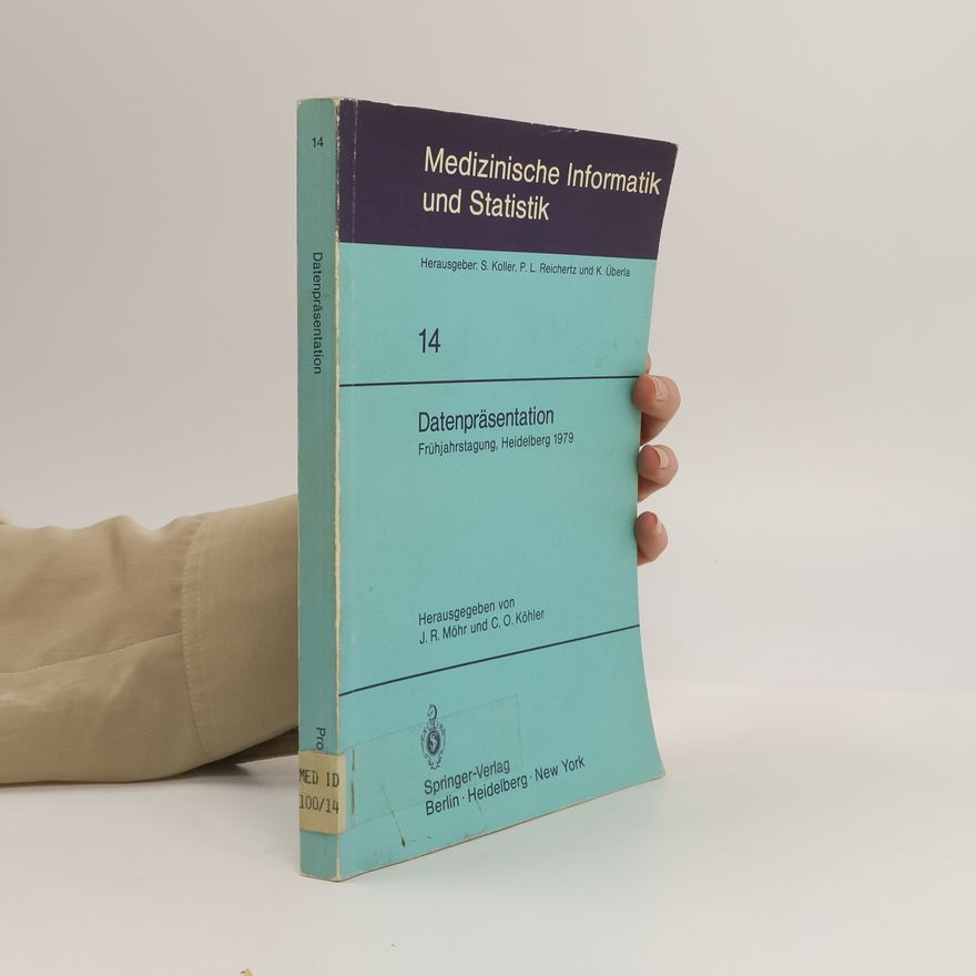 C. O. Köhler Medizinische Informatik und Statistik - 14: Datenpräsentation