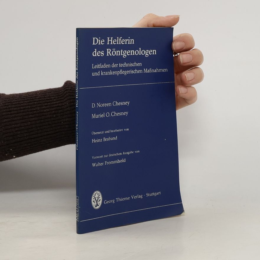 Muriel Olga Chesney Die Helferin des Röntgenologen