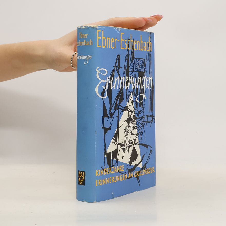 Marie von Ebner-Eschenbachová Erinnerungen